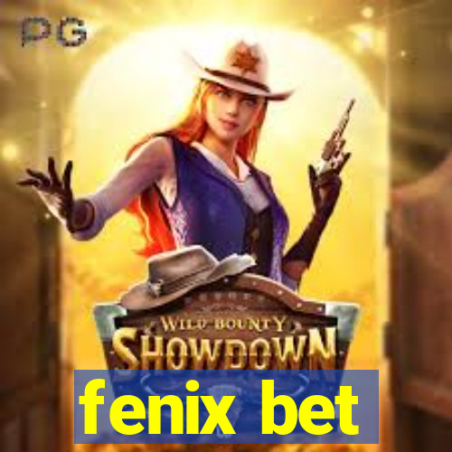 fenix bet